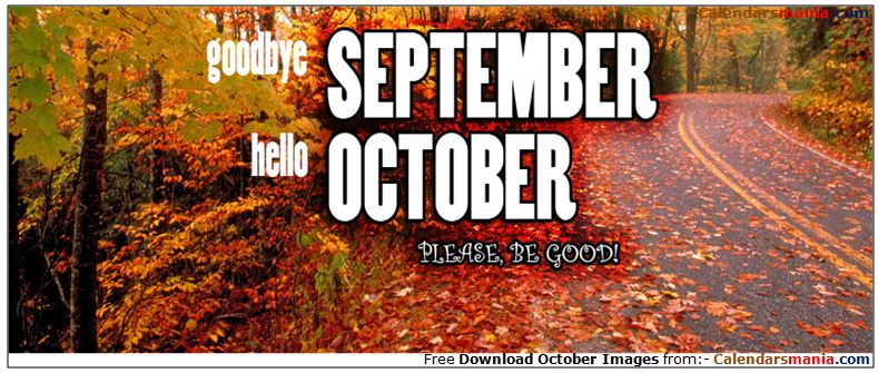 Goodbye September Hello October Photos