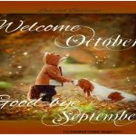 Welcome October Goodbye September Month